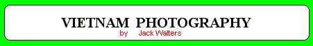 Jack Walters Vietnam Candid war Phototography